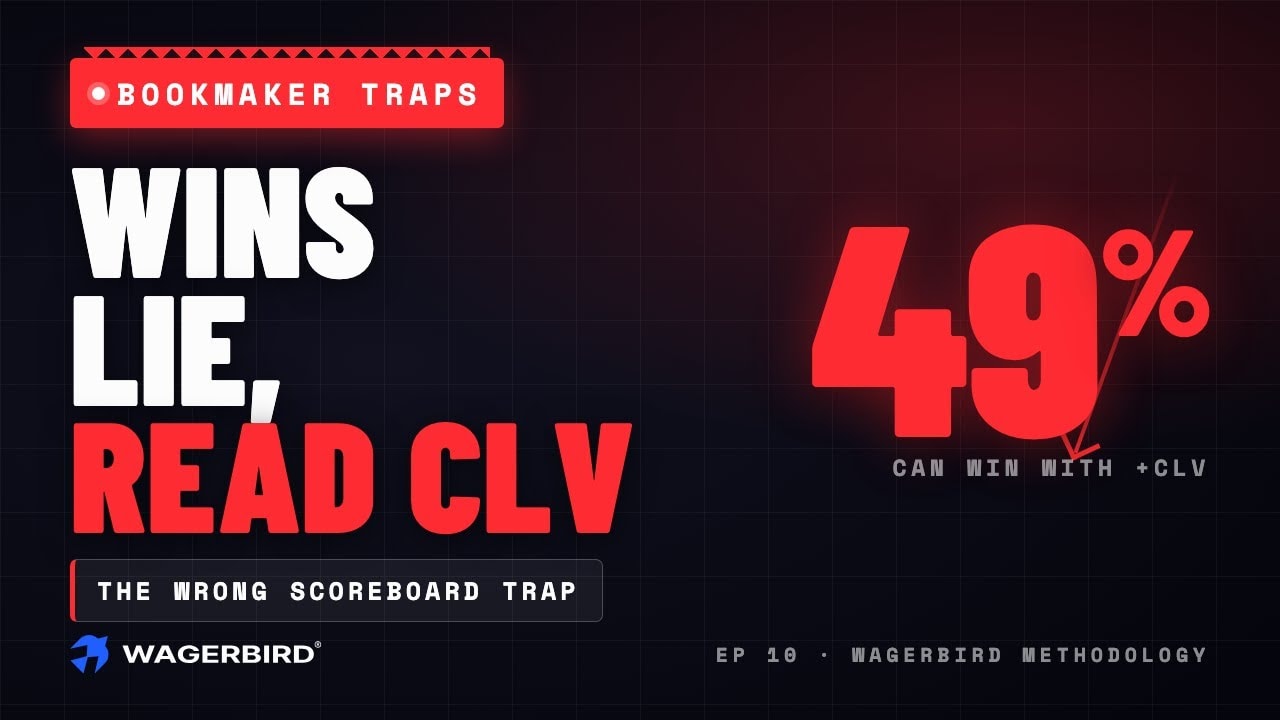 The Wrong Scoreboard Trap — WagerBird Methodology Ep. 10