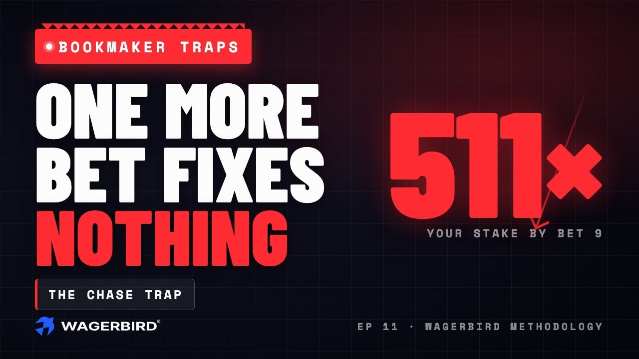 The Chase Trap — WagerBird Methodology Ep. 11